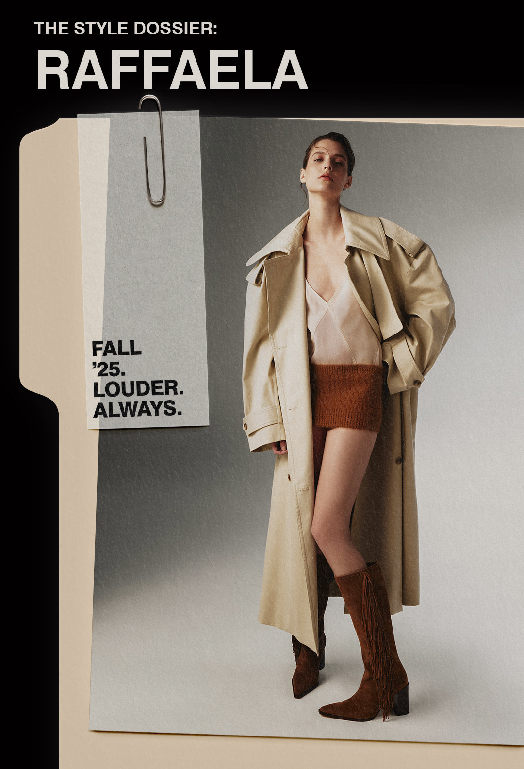 "The Style Dossier: RAFFAELA" with a model wearing a light trench coat, knit shorts, and brown fringed Raffaela boots.