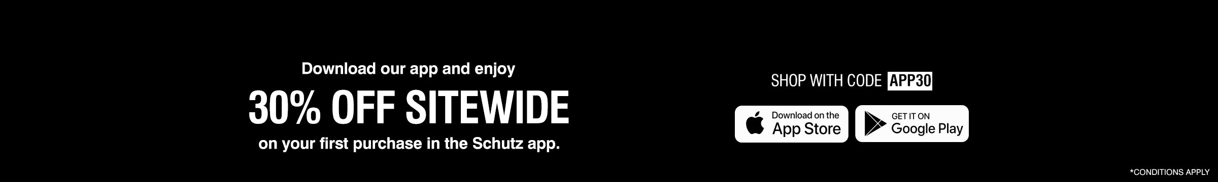 Promotional banner for the Schutz app featuring 30% off sitewide on your first app purchase with code APP30. Includes App Store and Google Play download buttons, a Shop Now call to action, and offer details.