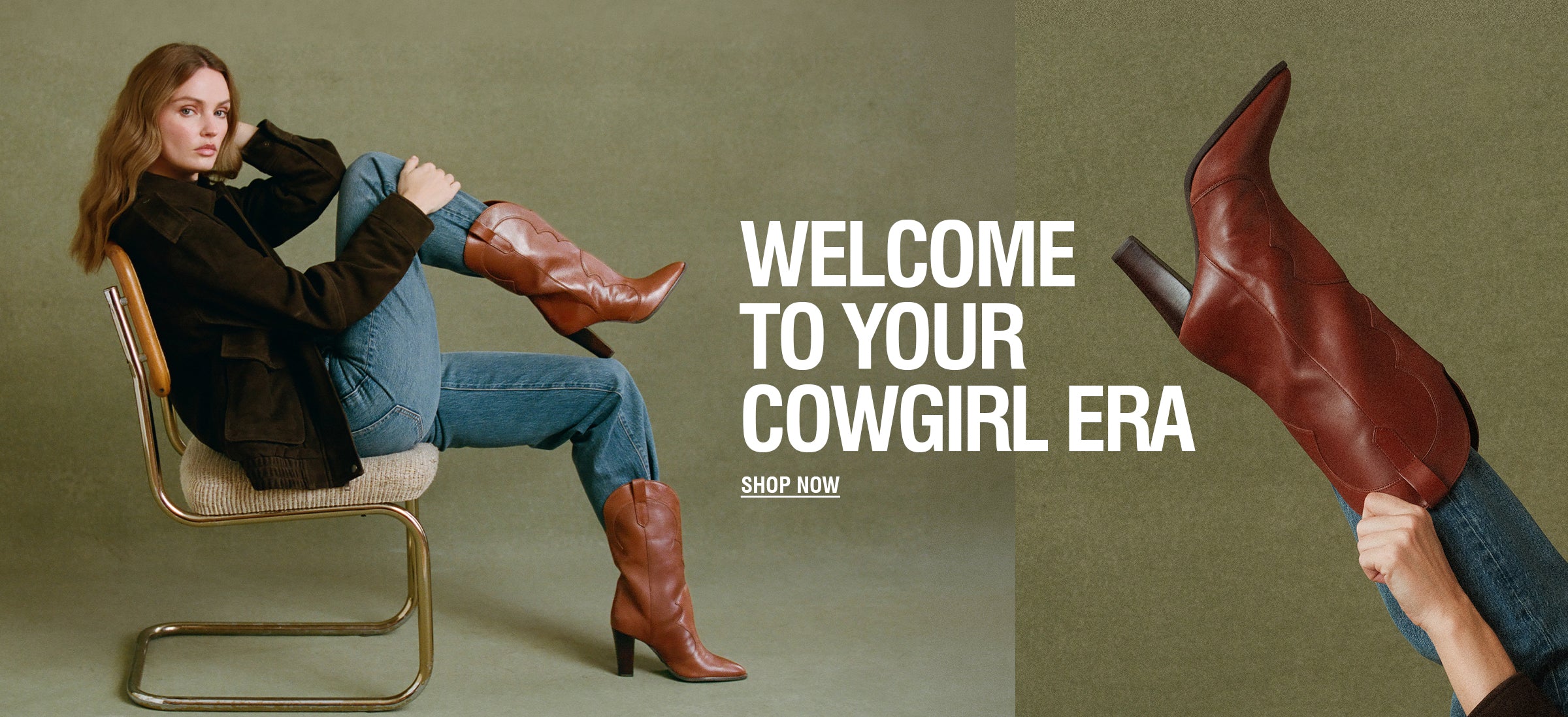 A promotional fashion image with a seated woman on a chair wearing brown leather cowboy boots, blue jeans, and a dark blazer against an olive background, alongside a close-up of a hand holding the same boot. Large text reads 'WELCOME TO YOUR COWGIRL ERA' with a smaller 'SHOP NOW' below.