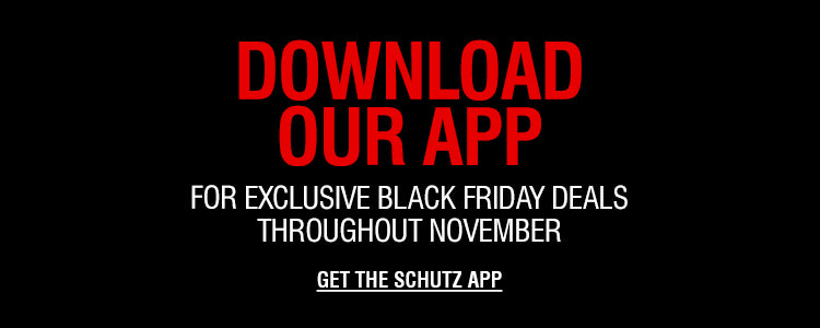 Banner with the text “Download our app for exclusive Black Friday deals throughout November. Get the Schutz app.”
